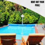 Make Money With Your Home - Rent Out Your Pool